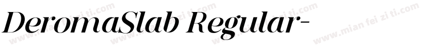 DeromaSlab Regular字体转换